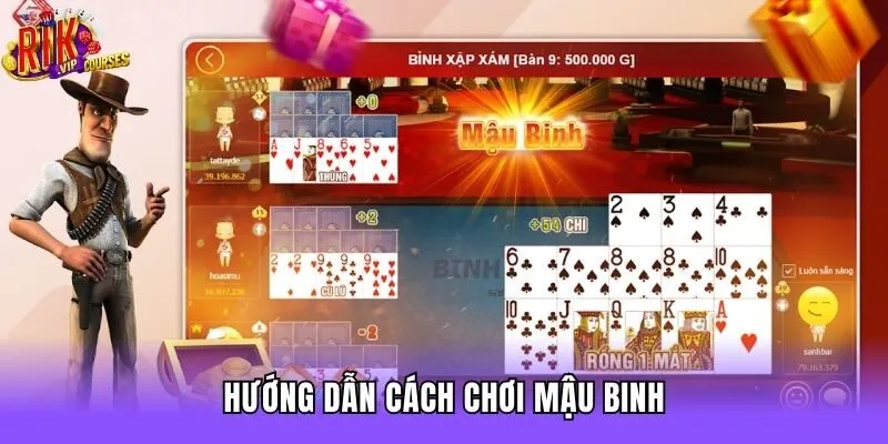 Hướng dẫn cách chơi Mậu Binh