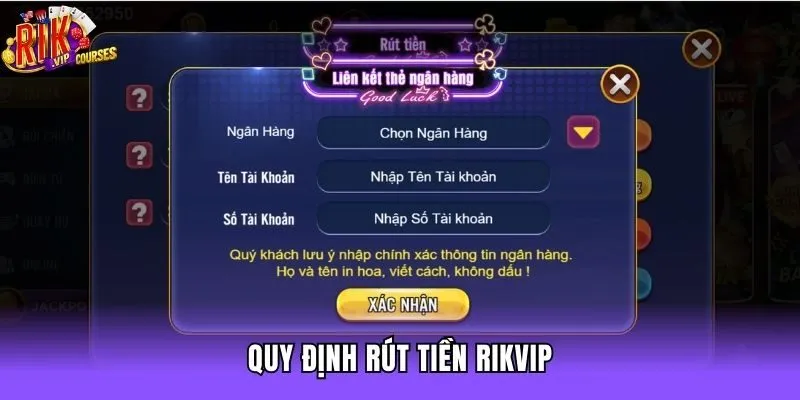 Quy định rút tiền Rikvip
